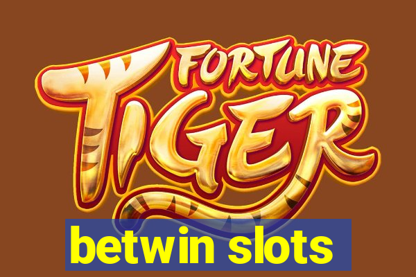 betwin slots