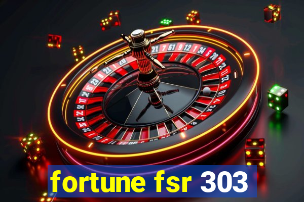 fortune fsr 303