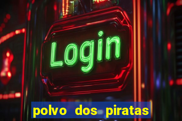 polvo dos piratas do caribe