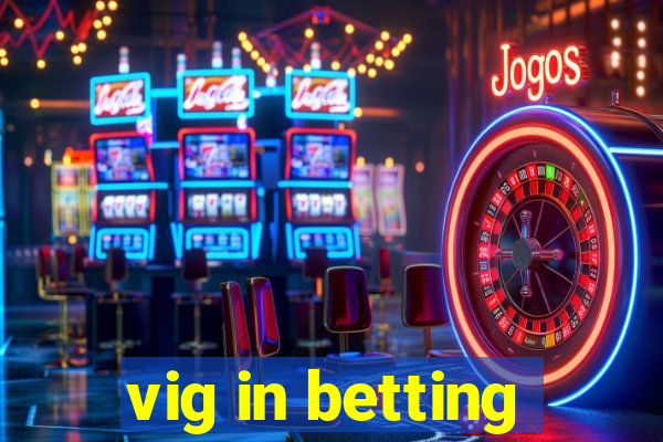 vig in betting