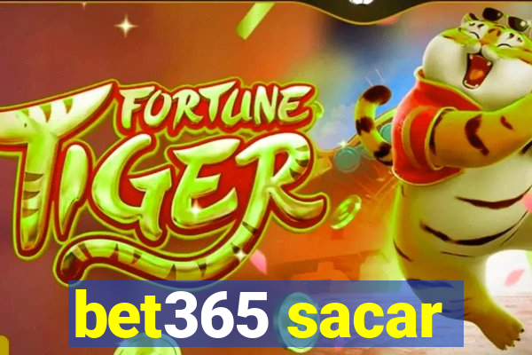 bet365 sacar