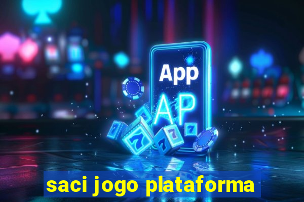 saci jogo plataforma