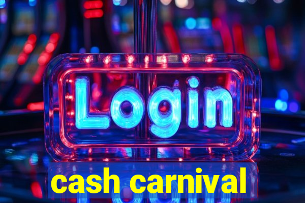 cash carnival