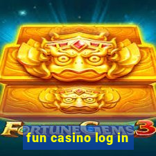 fun casino log in