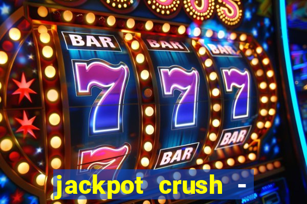 jackpot crush - slots games