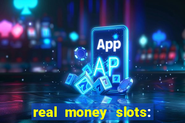 real money slots: spin & win