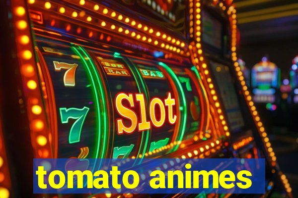 tomato animes