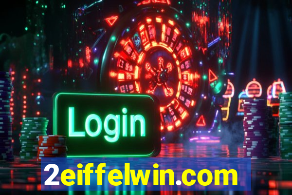 2eiffelwin.com