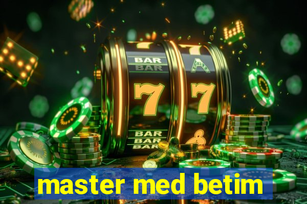 master med betim