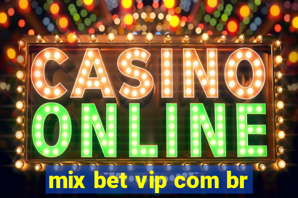 mix bet vip com br