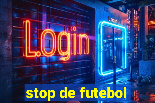 stop de futebol