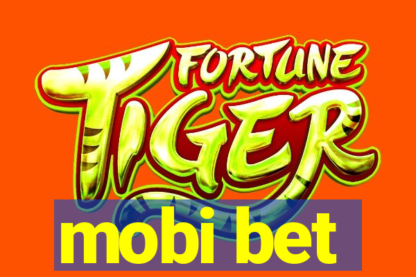 mobi bet