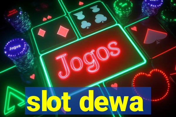 slot dewa