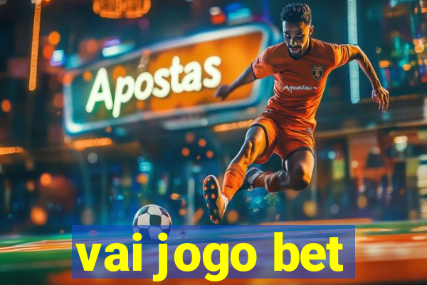 vai jogo bet