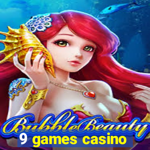 9 games casino