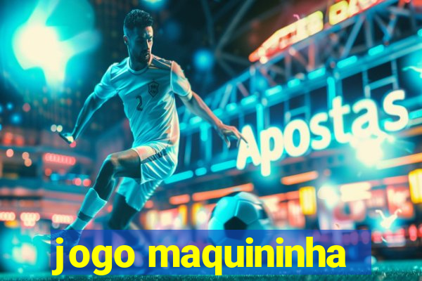 jogo maquininha