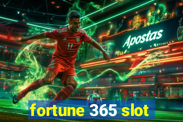 fortune 365 slot