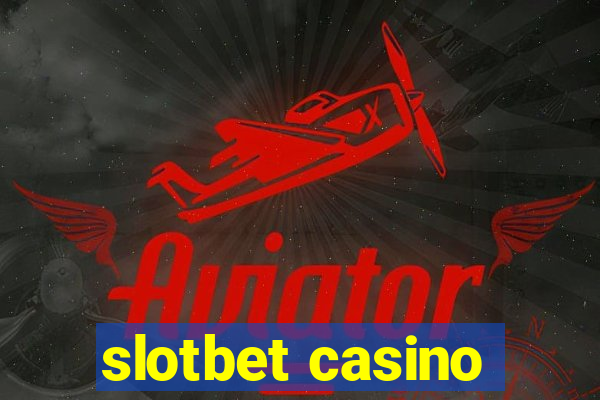 slotbet casino