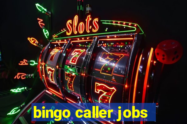 bingo caller jobs