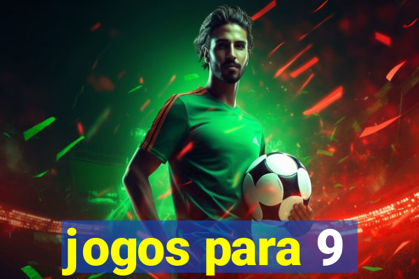 jogos para 9