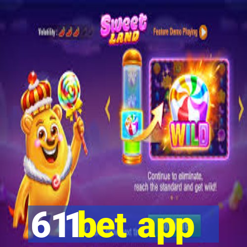 611bet app