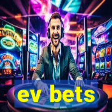 ev bets