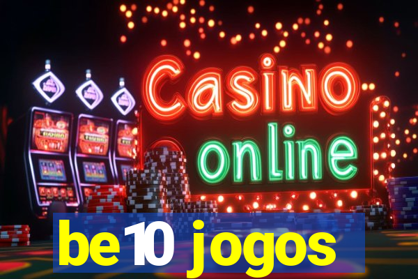 be10 jogos