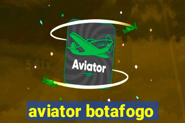 aviator botafogo