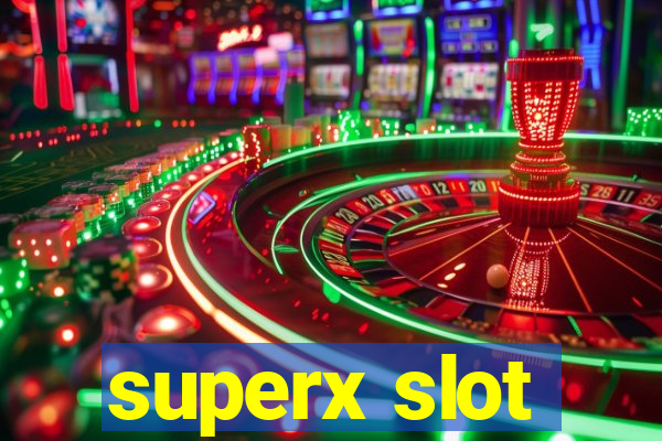 superx slot