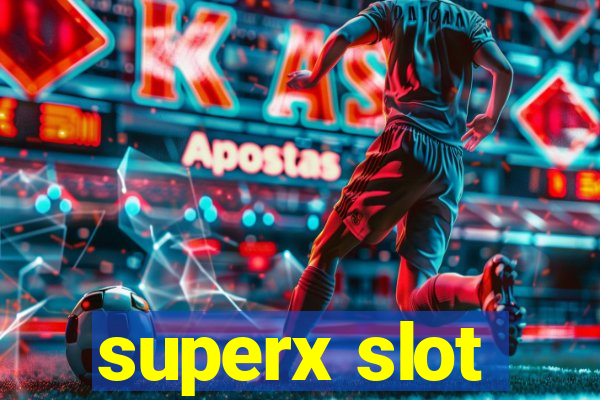 superx slot