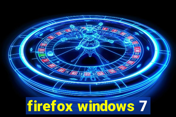 firefox windows 7