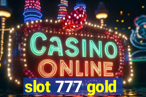 slot 777 gold