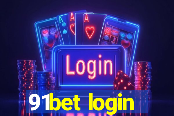 91bet login