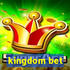 kingdom bet