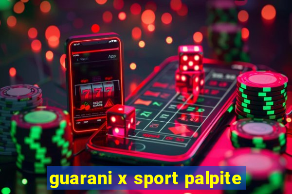 guarani x sport palpite