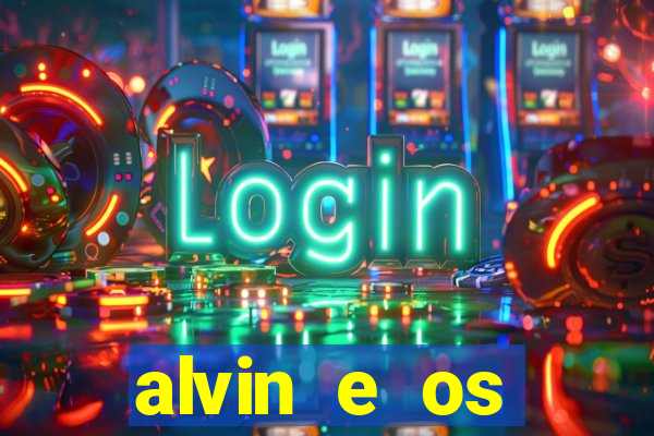 alvin e os esquilos 3 rede canais