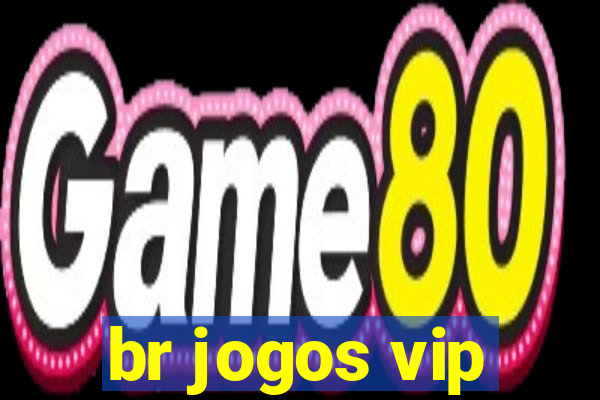 br jogos vip