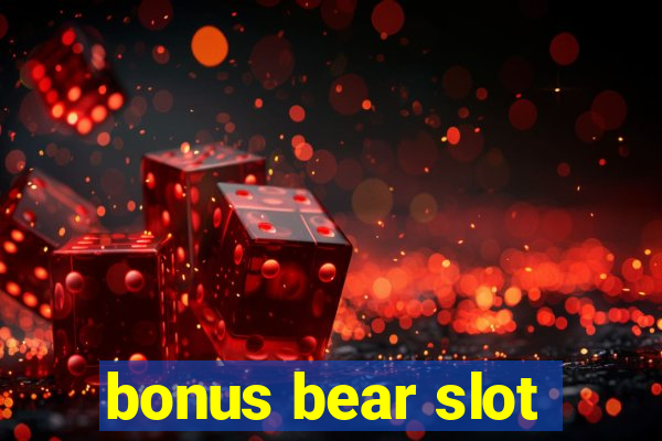 bonus bear slot