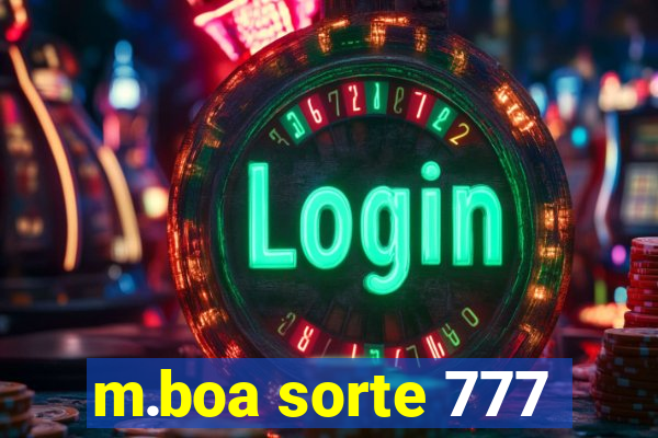 m.boa sorte 777