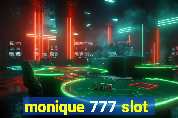 monique 777 slot