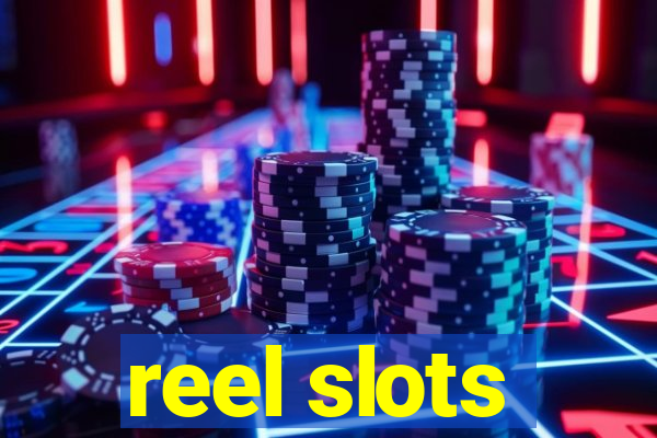 reel slots