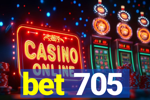 bet 705