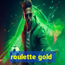 roulette gold