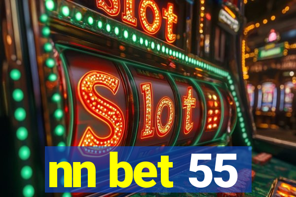 nn bet 55