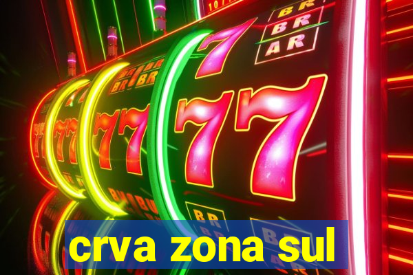 crva zona sul