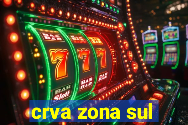 crva zona sul