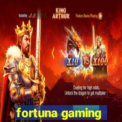 fortuna gaming