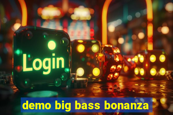 demo big bass bonanza