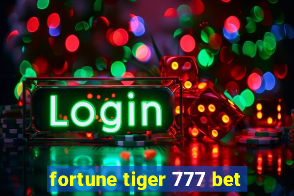 fortune tiger 777 bet