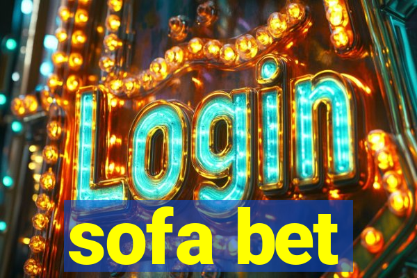 sofa bet